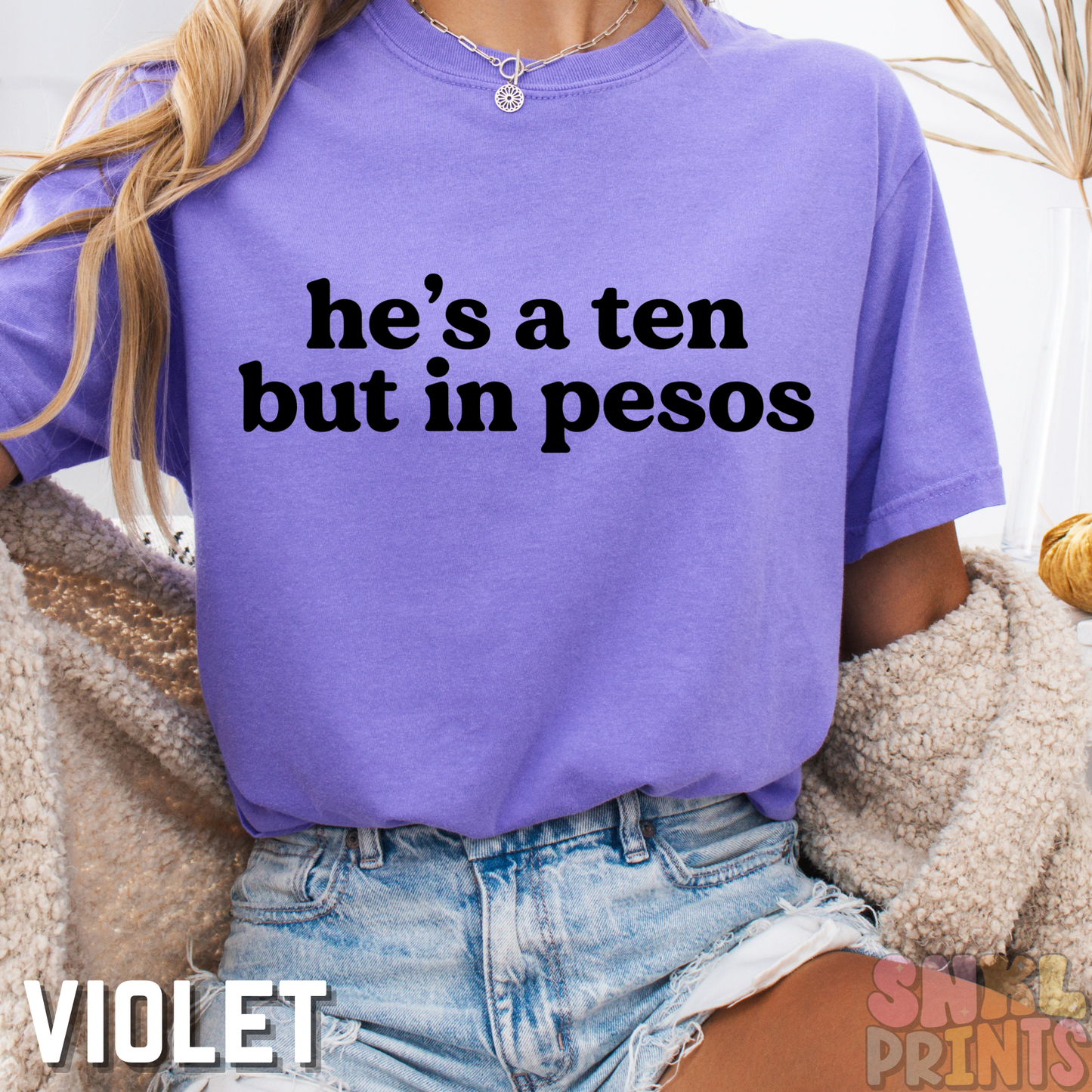 He's A Ten In Pesos Comfort Colors Graphic Tee