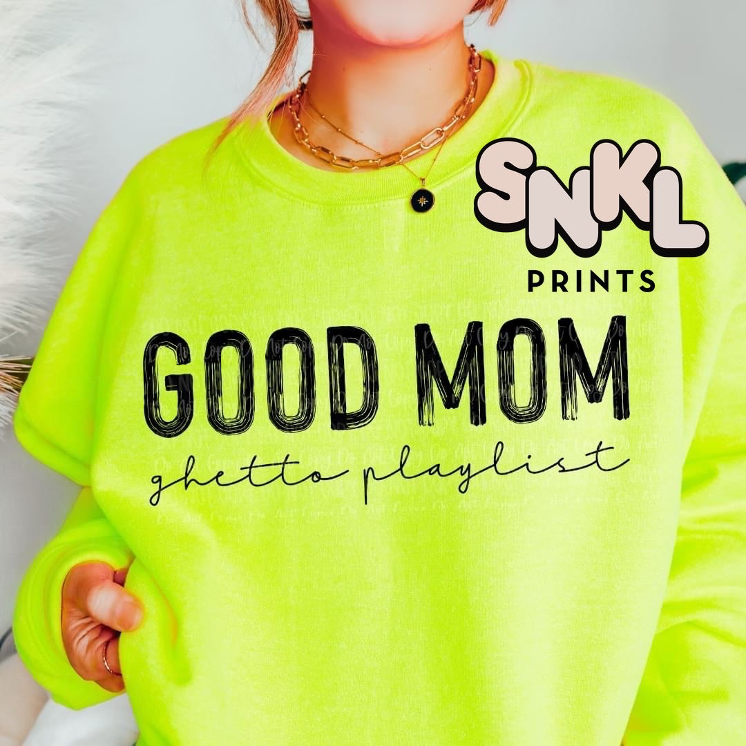 Good Mom, Ghetto Playlist