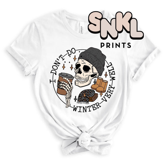 I Don't Do Winter Very Well | Adult - SNKL Prints