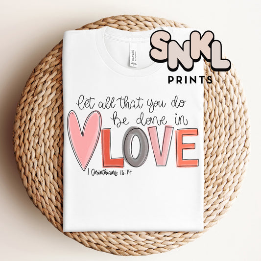 Let All That You Do Be Done In Love | Adult