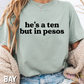 He's A Ten In Pesos Comfort Colors Graphic Tee