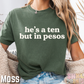 He's A Ten In Pesos Comfort Colors Graphic Tee