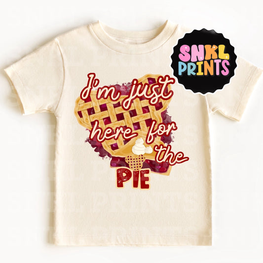 Just Here For The Pie T-Shirt