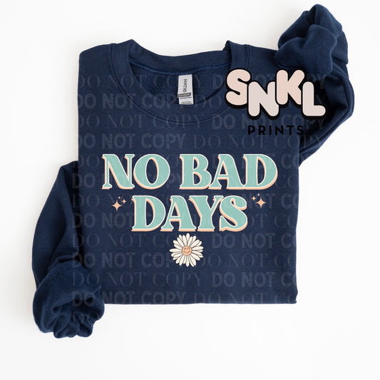 No Bad Days | Adult - SNKL Prints