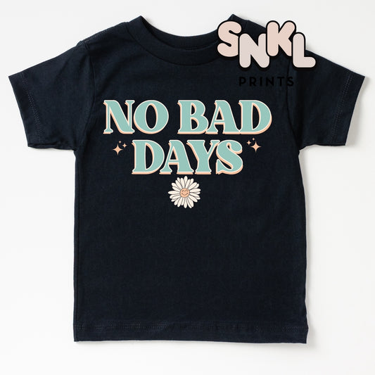 No Bad Days | Kids - SNKL Prints