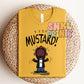 Mustarddddddd | Shirt & Sweatshirt | Kids & Adults