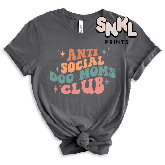Anti Social Dog Moms Club | Adult - SNKL Prints