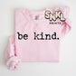 Be Kind | Adult - SNKL Prints