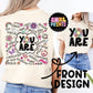 You Are Creative, Fierce, Smart | Front & Back Design