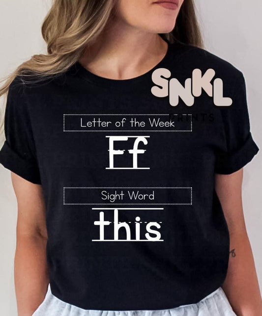 Letter of the week F, Sight Word This | Adult Shirt