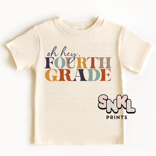 Oh Hey Fourth Grade Graphic Tee - SNKL Prints