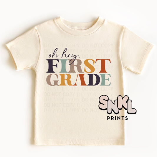 Oh Hey First Grade Graphic Tee - SNKL Prints