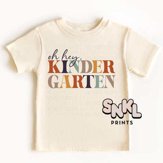 Oh Hey Kindergarten Graphic Tee - SNKL Prints
