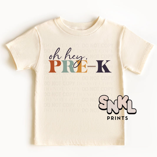 Oh Hey Pre-K Graphic Tee - SNKL Prints
