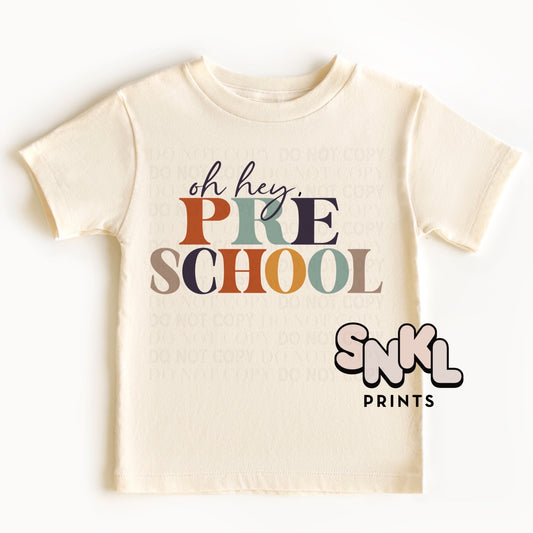 Oh Hey Pre School Graphic Tee - SNKL Prints