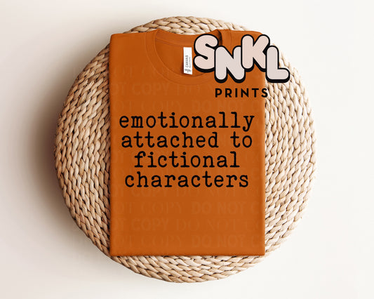 Emotionally Attached to Fictional Characters Graphic Tee - SNKL Prints