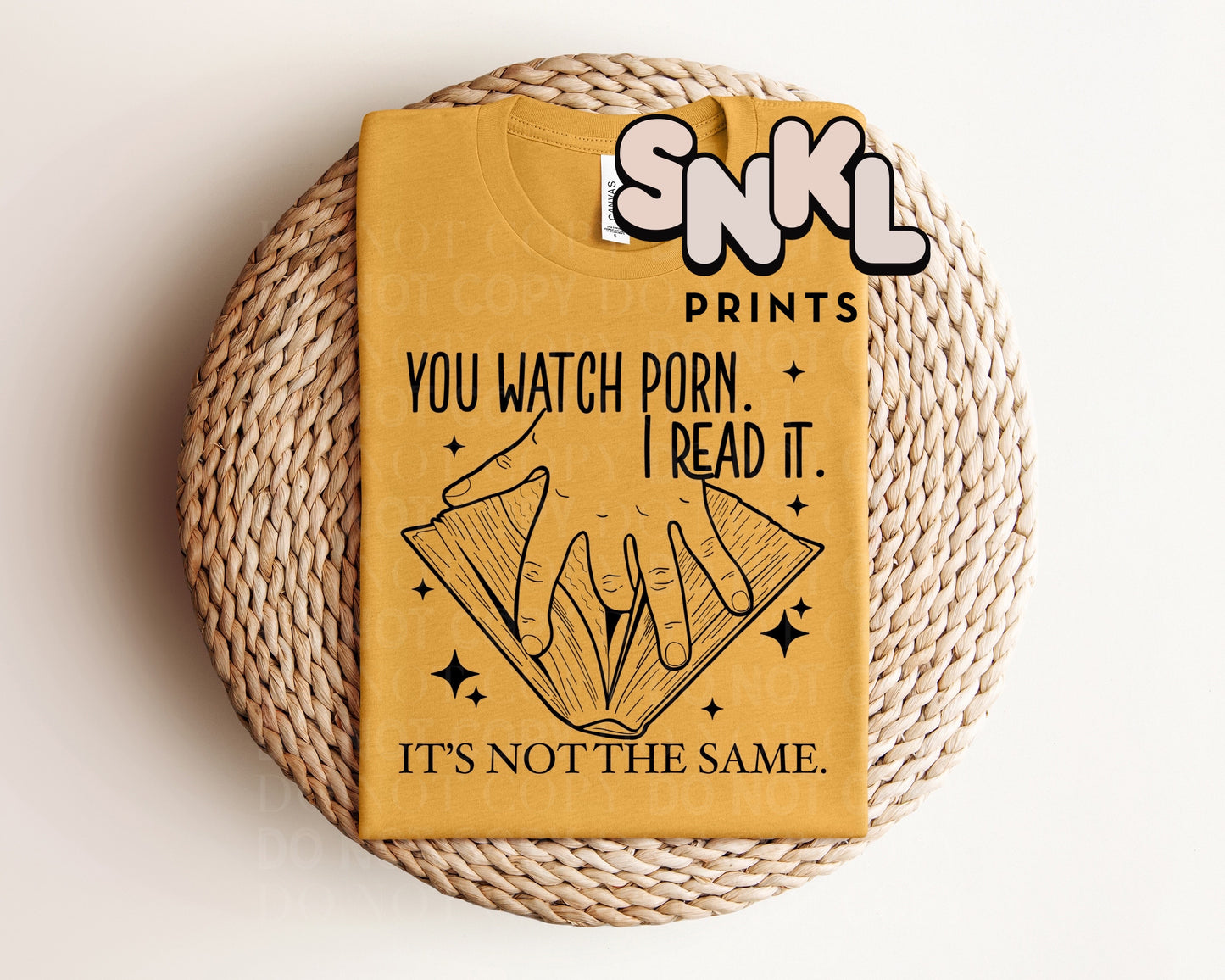 You Watch Porn I Read It Graphic Tee - SNKL Prints