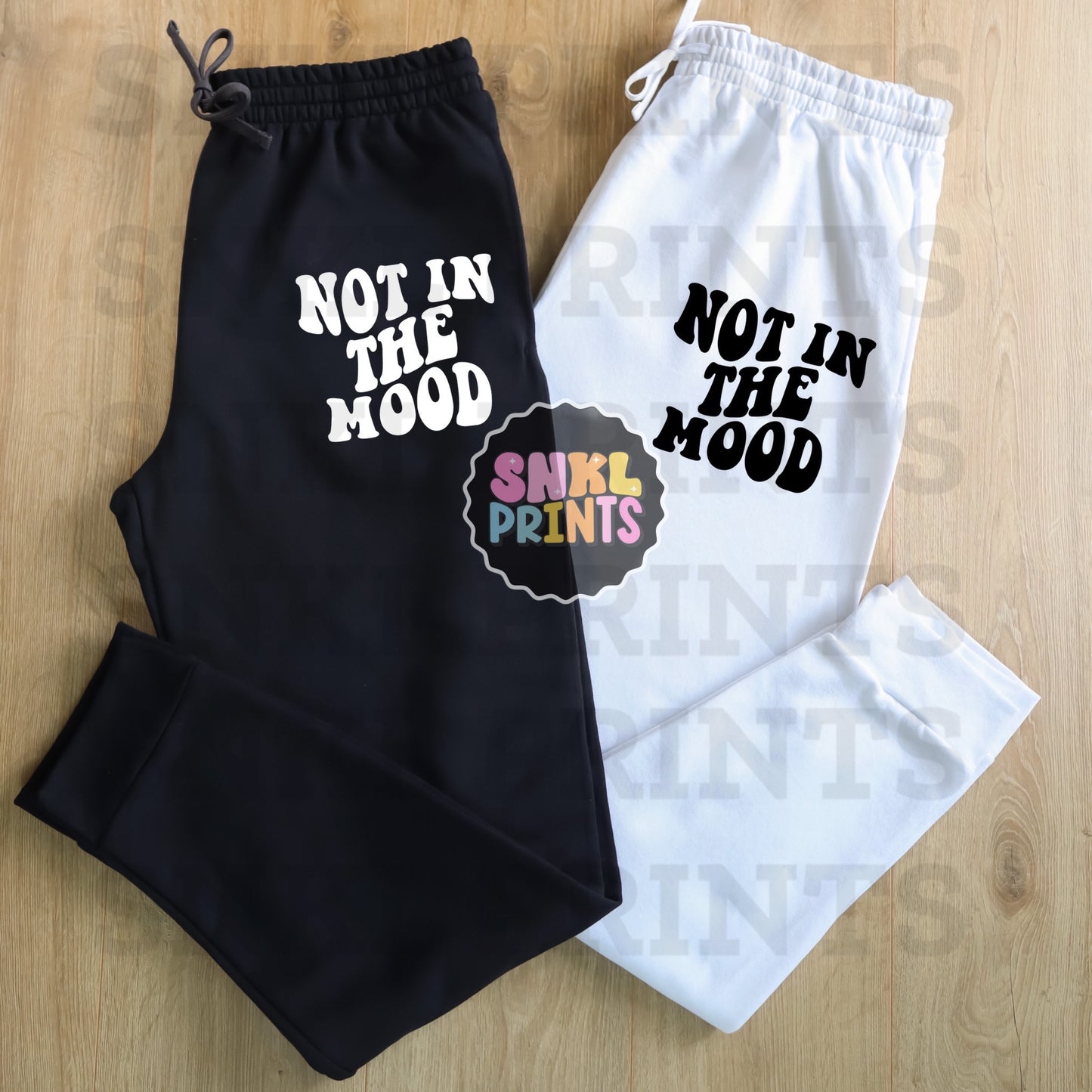 Not In The Mood Sweatpants