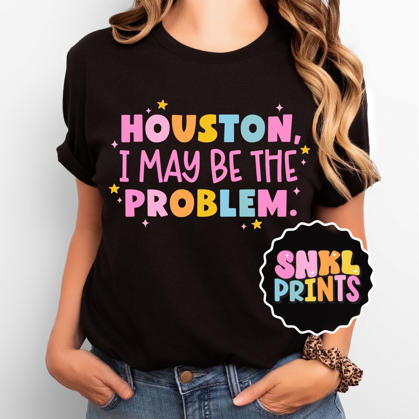 Houston I May Be The Problem Tee | Kids & Adult