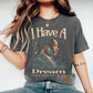 I Have a Dream Martin Luther King Jr. Comfort Colors T-Shirt - Inspirational Civil Rights Shirt for Toddlers, Youth, and Adults | MLK Drawing Tee